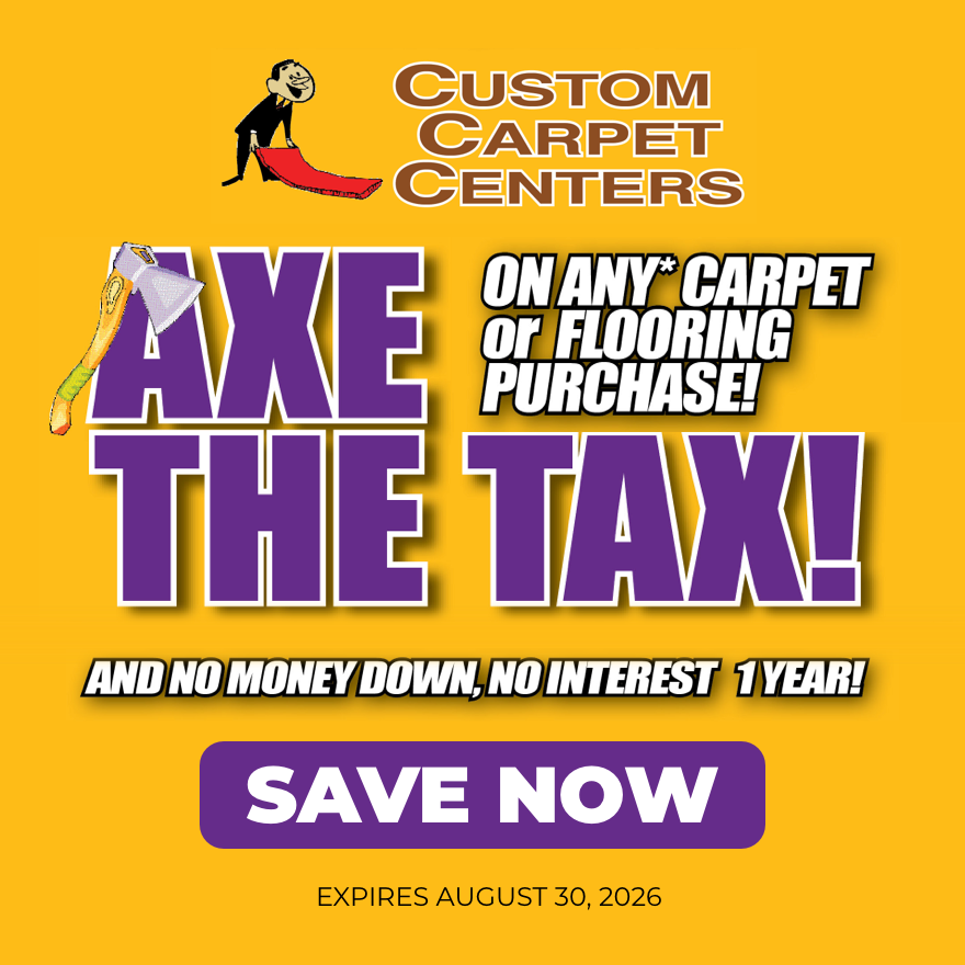 Custom Carpet Centers - August Axe The Tax Sale 2026